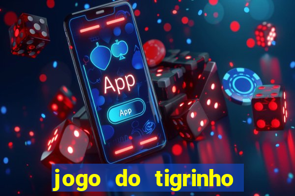 jogo do tigrinho aposta 5 reais